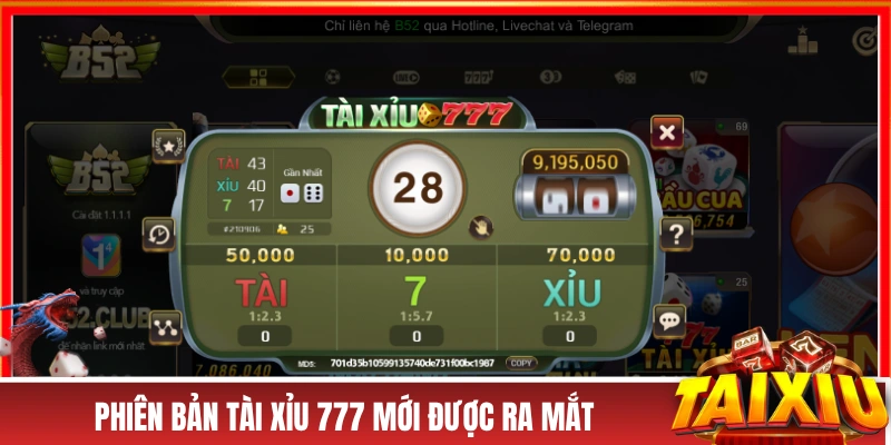 Tài Xỉu B52 - Vô Vàn Các Biến Thể Hấp Dẫn, Thưởng Cực Lớn Phiên bản tài xỉu 777 mới được ra mắt